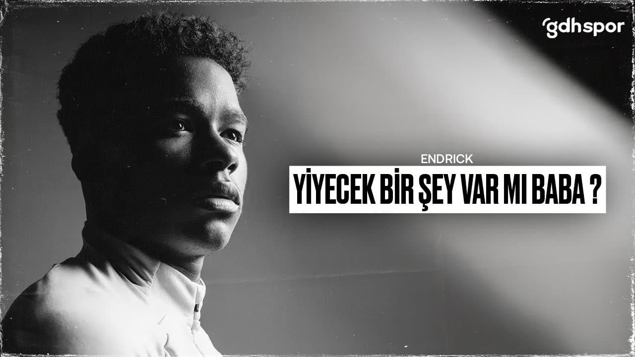 Endrick | Yiyecek Bir Şey Var Mı Baba? thumbnail