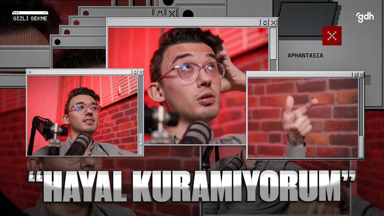 Hayal Kuramayan Adam | Afantazi Nedir? | Gizli Sekme #2 thumbnail