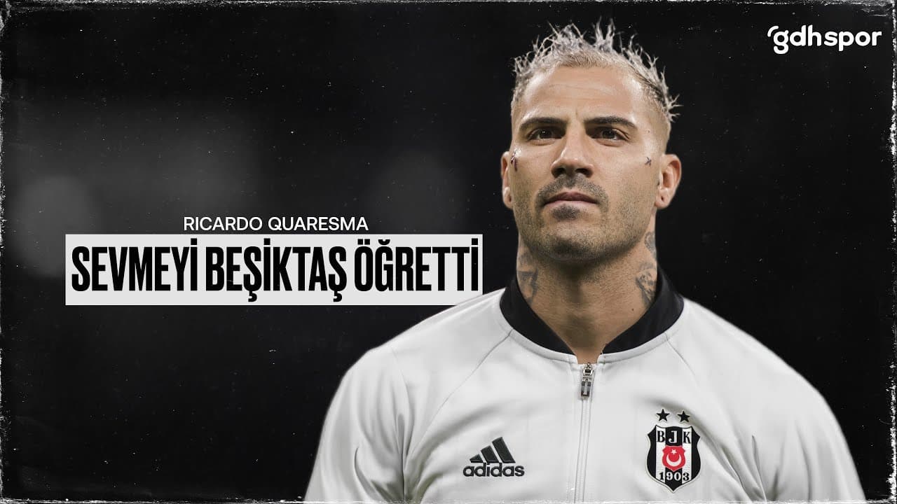Ricardo Quaresma | Sevmeyi Beşiktaş Öğretti thumbnail