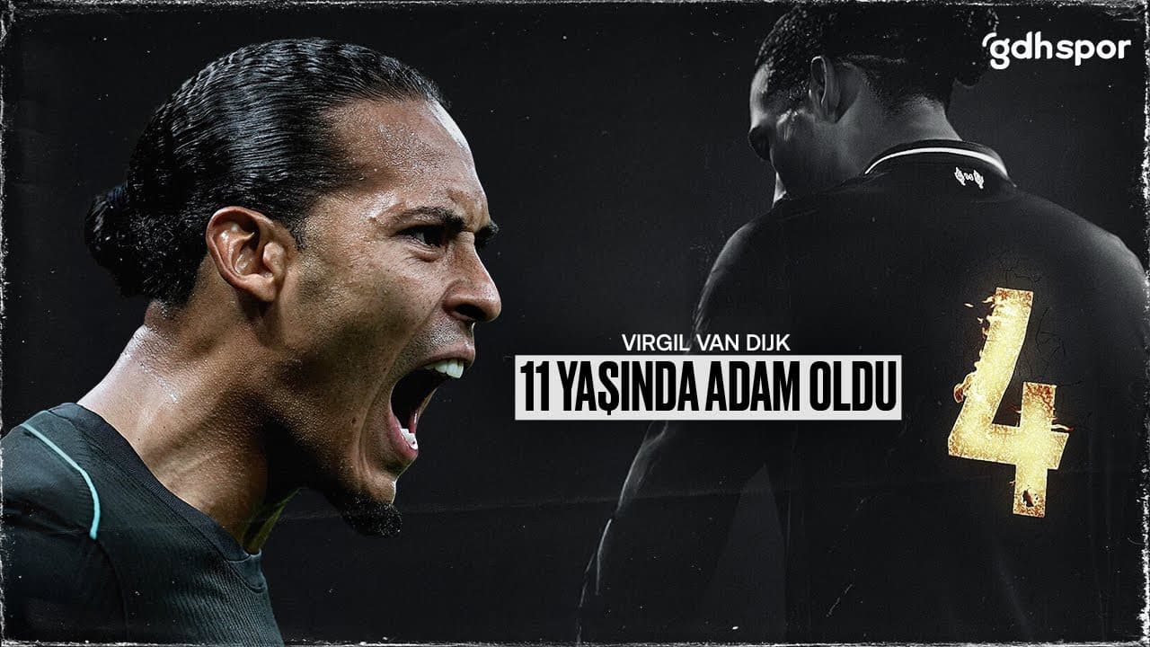 Virgil Van Dijk | 11 Yaşında Adam Oldu thumbnail