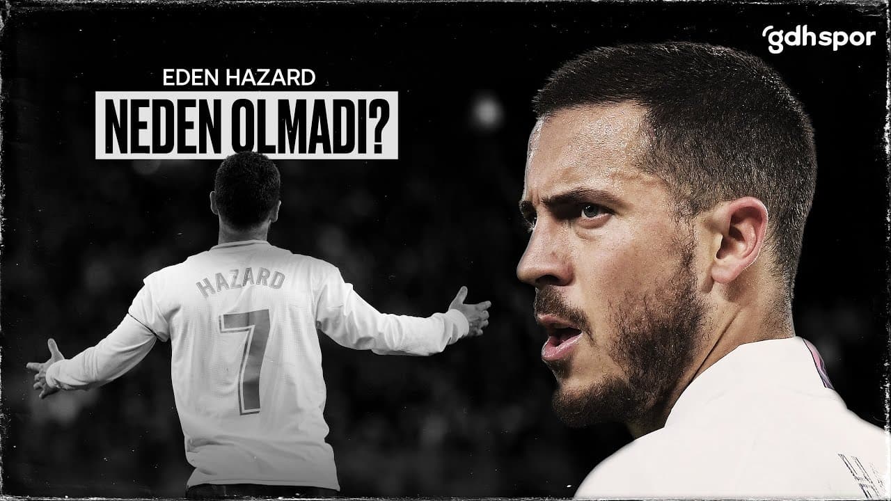 Eden Hazard | Neden Olmadı? thumbnail