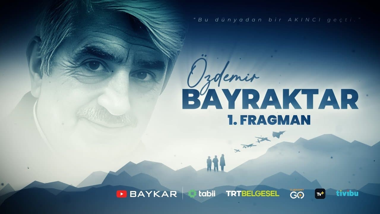 Özdemir Bayraktar Belgeseli | 1. Fragman thumbnail