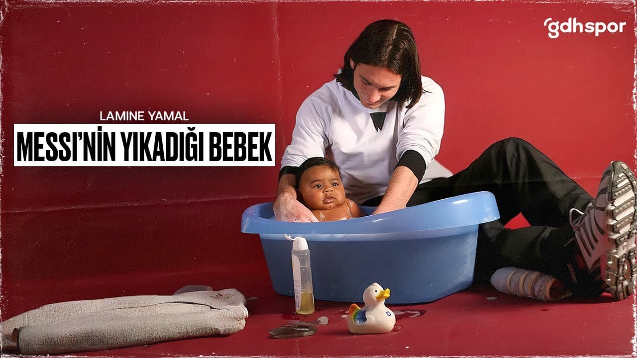 Messi'nin Yıkadığı Bebek | Lamine Yamal thumbnail